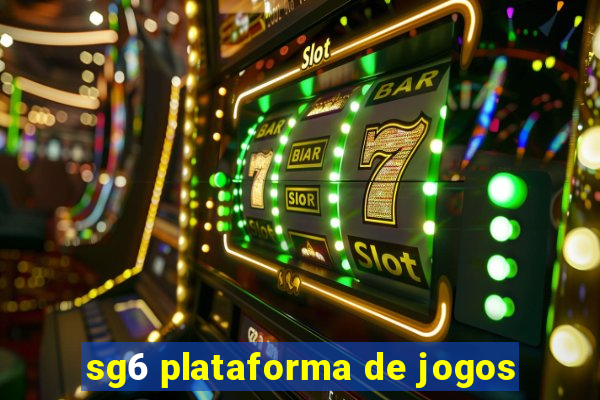 sg6 plataforma de jogos